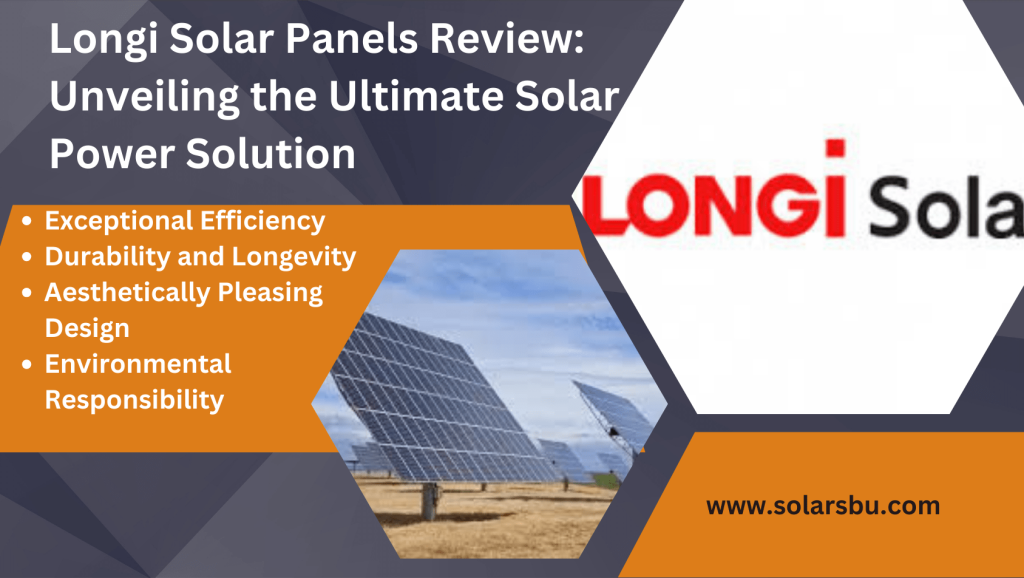 Longi Solar Panels Review - Solarsbu.com